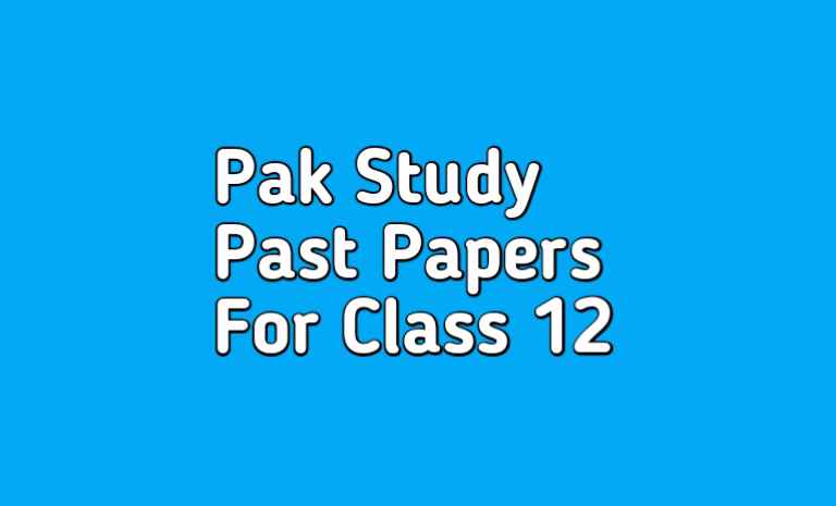 Pak Study Past Papers For Class 12